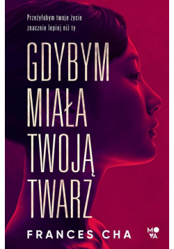Gdybym miała twoją twarz