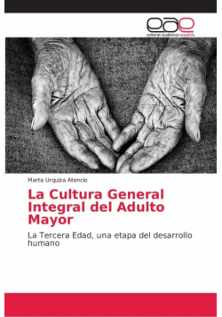 La Cultura General Integral del Adulto Mayor
