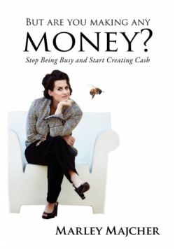 But Are You Making Any Money?