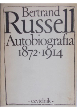 Russell Bertrand  Autobiografia 1872 1914