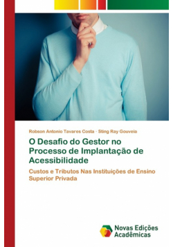 O Desafio do Gestor no Processo de Implantação de Acessibilidade