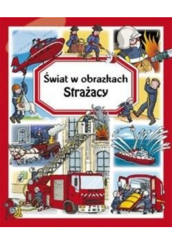 Strażacy Świat w obrazkach