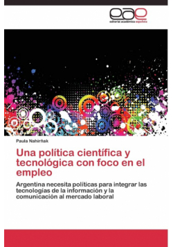 Una política científica y tecnológica con foco en el empleo