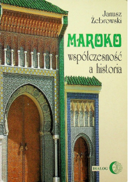 Maroko współczesność a historia