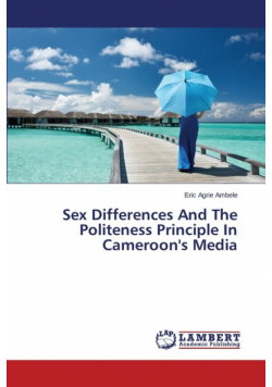 Sex Differences And The Politeness Principle In Cameroon's Media