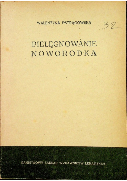 Pielęgnowanie noworodka