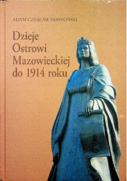 Dzieje Ostrowi Mazowieckiej do 1914 roku
