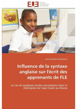 Influence de la syntaxe anglaise sur l'écrit des apprenants de fle