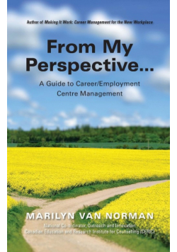 From My Perspective... A Guide to Career/Employment Centre Management