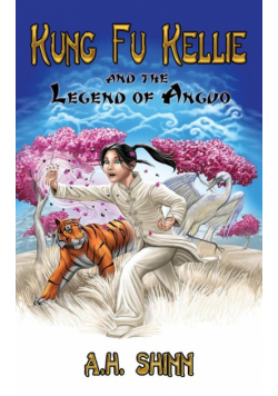 Kung Fu Kellie and the Legend of Anguo