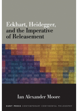 Eckhart, Heidegger, and the Imperative of Releasement