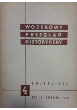 Wojskowy przegląd historyczny Tom 4