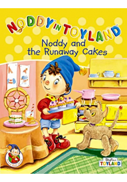Noddy and the Runaway Cakes