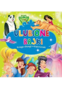 Ulubione Bajki. Księga dżungli i Kopciuszek