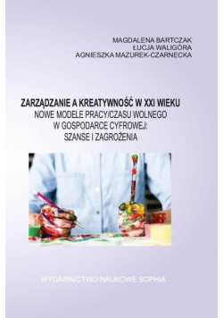 Zarządzanie a kreatywność XXI wieku