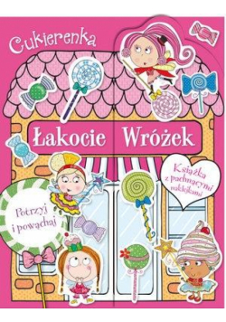 Cukierenka. Łakocie Wróżek