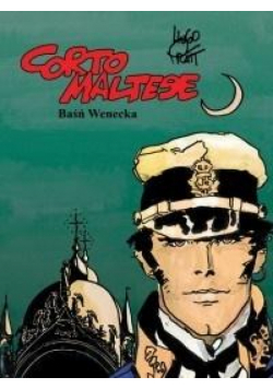 Corto Maltese T.7 Baśń wenecka