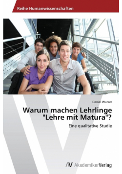 Warum machen Lehrlinge "Lehre mit Matura"?