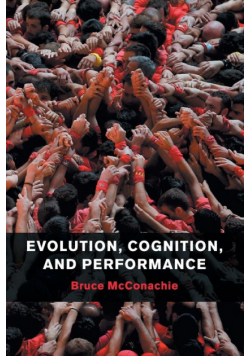 Evolution, Cognition, and Performance