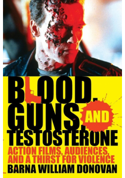 Blood, Guns, and Testosterone