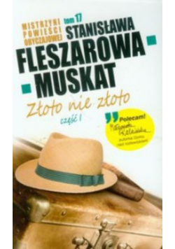 Mistrzyni Powieści Obyczajowej 17 Złoto nie złoto część 1