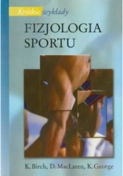 Krótkie wykłady Fizjologia sportu