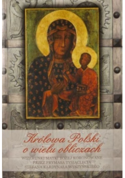 Królowa Polski o wielu obliczach