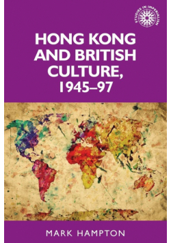 Hong Kong and British culture, 1945-97