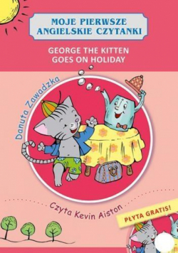 Moje pierwsze angielskie czytanki. George the...