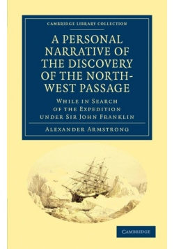 A Personal Narrative of the Discovery of the North-West Passage