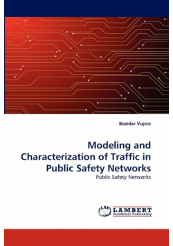 Modeling and Characterization of Traffic in Public Safety Networks
