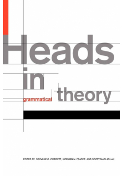 Heads in Grammatical Theory