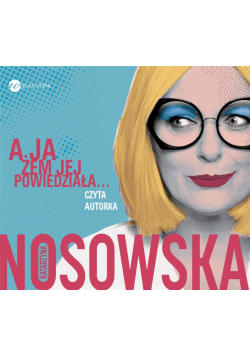 A ja żem jej powiedziała... Audiobook