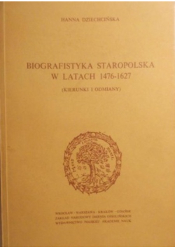 Biografistyka staropolska w latach 1476 - 1627