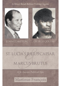St. Lucia's Julius Caesar & Marcus Brutus