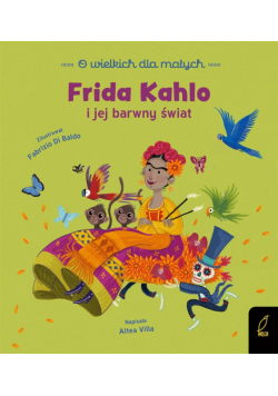 O wielkich dla małych. Frida Kahlo
