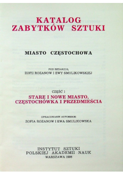 Katalog zabytków sztuki Częstochowa  stare i nowe miasto