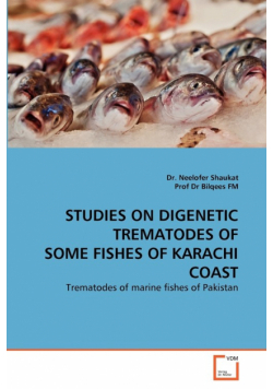 Studies on Digenetic Trematodes of Some Fishes of Karachi Coast