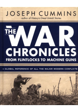 War Chronicles from Flintlocks to Machine Guns