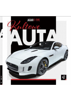 Kultowe Auta T.47 Jaguar F-Type