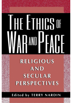 The Ethics of War and Peace