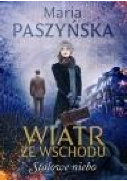Wiatr ze wschodu Stalowe niebo