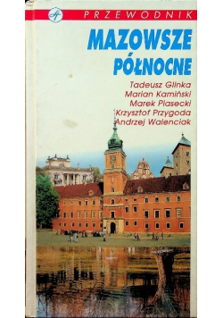 Mazowsze Północne Przewodnik