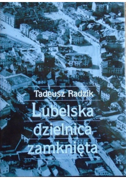Lubelska dzielnica zamknięta