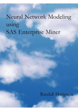 Neural Network Modeling using SAS Enterprise Miner