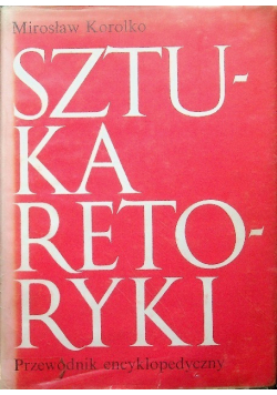 Sztuka retoryki przewodnik encyklopedyczny