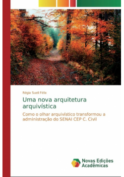 Uma nova arquitetura arquivística
