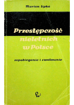 Przestępczość nieletnich w Polsce