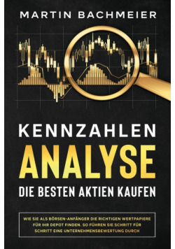 Kennzahlen-Analyse - Die besten Aktien kaufen
