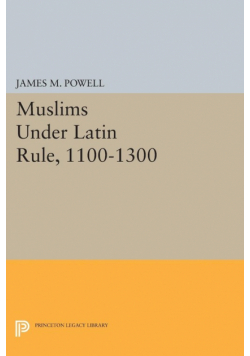 Muslims Under Latin Rule, 1100-1300